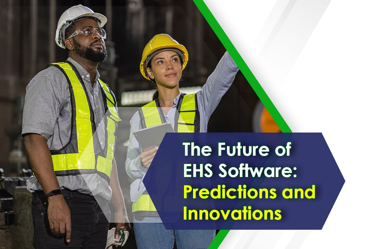  Predictions and Innovations of EHS Software